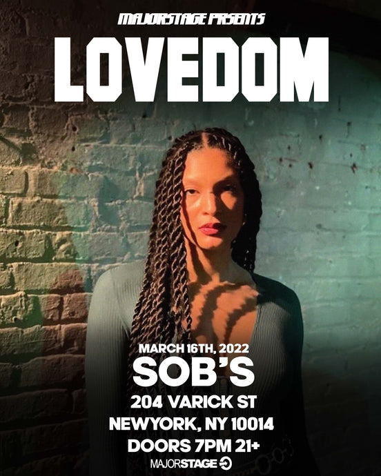 Majorstage Presents Lovedom at SOBs March 16 7pm-9pm